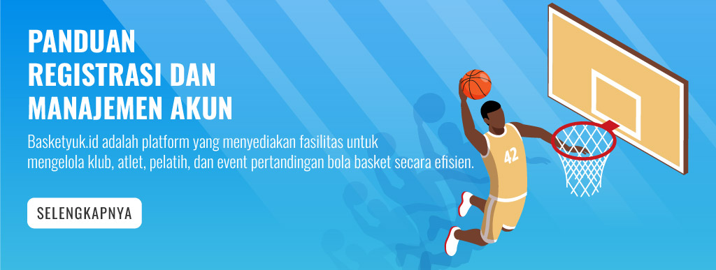 Tutorial Registrasi dan Manajemen Akun di Basketyuk.id